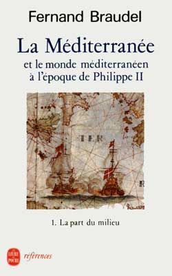 Emprunter La Méditerranée et le monde méditerranéen à l'époque de Philippe II. / Volume 1, La part du milieu livre