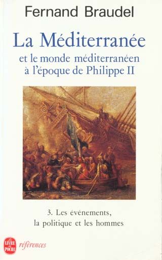 Emprunter La Méditerranée et le monde méditerranéen à l'époque de Philippe II. / Tome 3, Les événements, la po livre