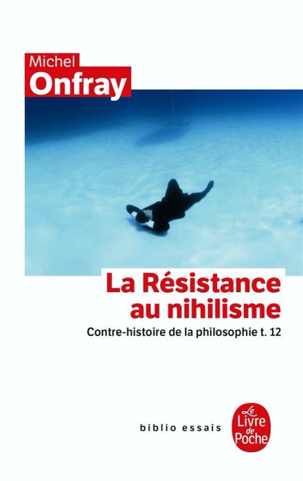 Emprunter Contre-histoire de la philosophie . Tome 12, La Résistance au nihilisme livre