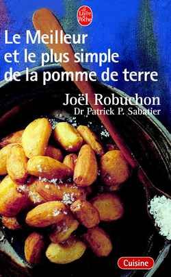 Emprunter Le meilleur et le plus simple de la pomme de terre. 100 recettes livre