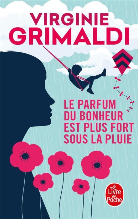 Emprunter Le parfum du bonheur est plus fort sous la pluie livre