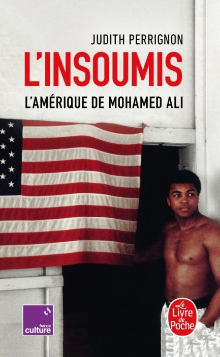 Emprunter L'insoumis. L'Amérique de Mohamed Ali livre