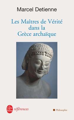 Emprunter Les maîtres de vérité dans la Grèce archaïque livre