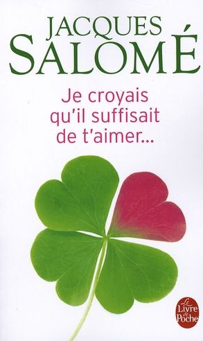 Emprunter Je croyais qu'il suffisait de t'aimer... livre