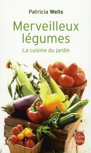 Emprunter Merveilleux légumes. La cuisine du jardin livre