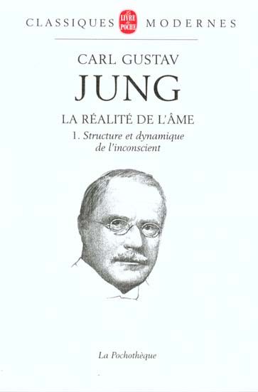 Emprunter LA REALITE DE L'AME. Tome 1, Structure et dynamique de l'inconscient livre