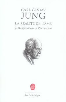 Emprunter La réalité de l'âme. Tome 2, Manifestations de l'inconscient livre