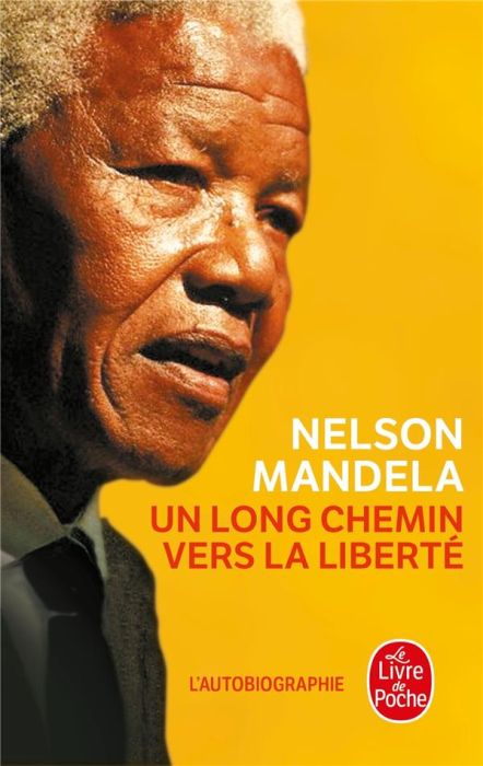 Emprunter Un long chemin vers la liberté. Autobiographie livre