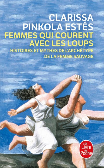 Emprunter Femmes qui courent avec les loups. Histoires et mythes de l'archétype de la femme sauvage livre