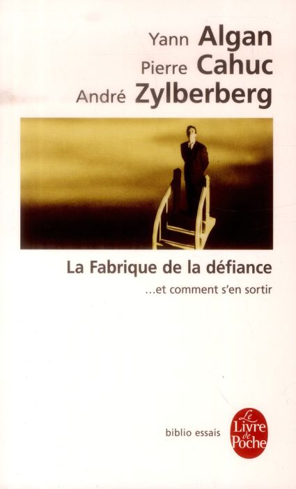 Emprunter La fabrique de la défiance. ... Et comment s'en sortir livre