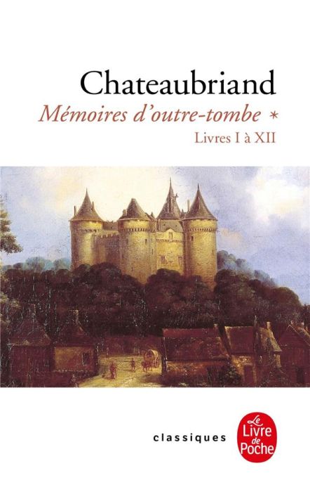 Emprunter Mémoires d'outre-tombe. Tome 1, Livres 1 à 12 livre