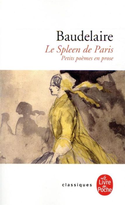 Emprunter Le Spleen de Paris (Petits poèmes en prose) livre