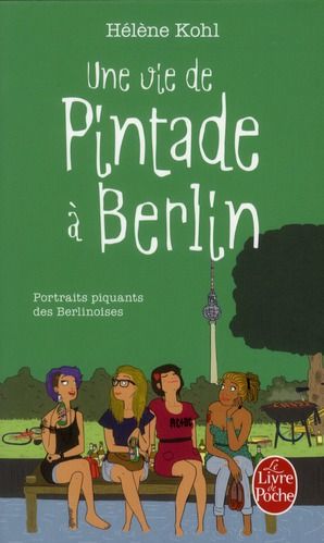 Emprunter Une vie de pintade à Berlin livre