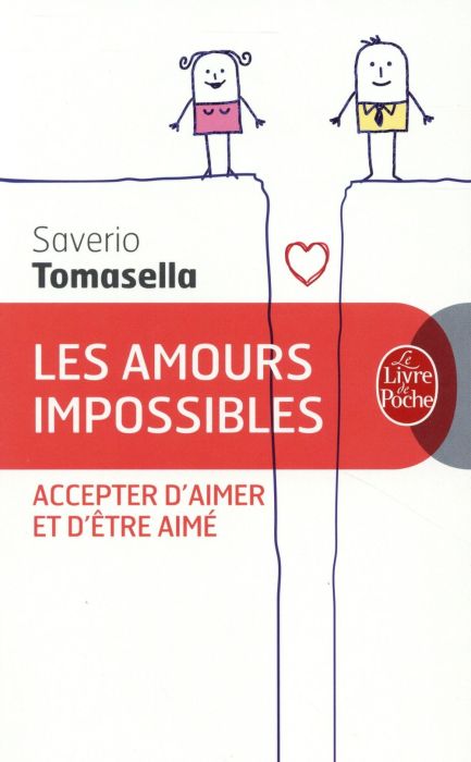 Emprunter Les amours impossibles. Accepter d'aimer et d'être aimé livre