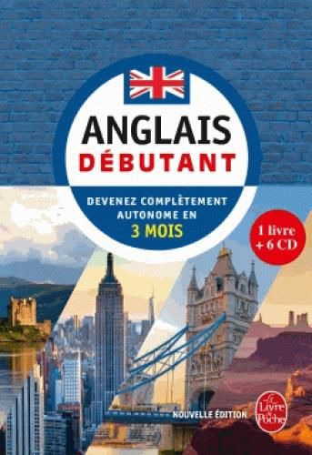 Emprunter Anglais débutant. Devenez complètement autonome en 3 mois, Edition revue et corrigée, avec 6 CD audi livre