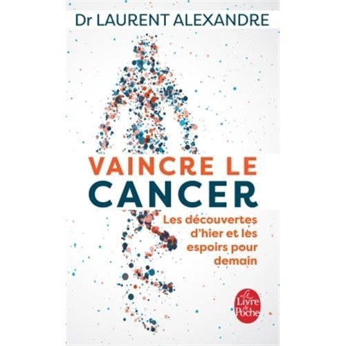 Emprunter Vaincre le cancer. Les découvertes d'hier et les espoirs pour demain livre