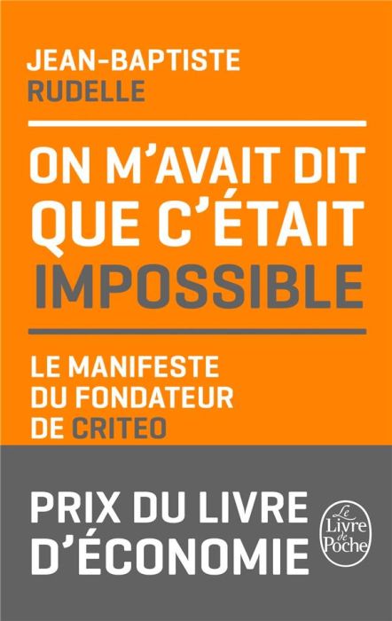 Emprunter On m'avait dit que c'était impossible. Le manifeste du fondateur de Criteo livre