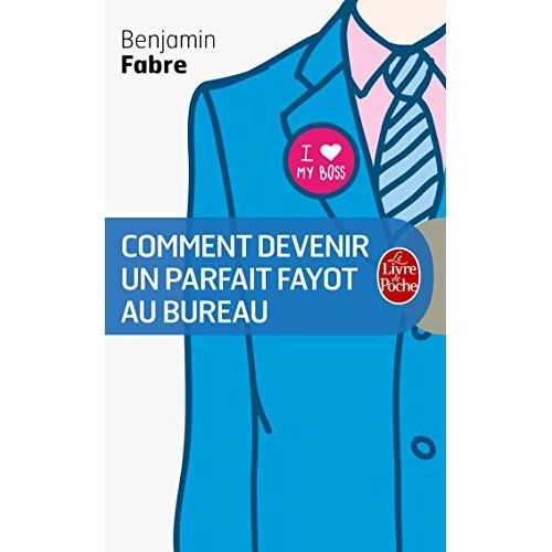 Emprunter Comment devenir un parfait fayot au bureau livre