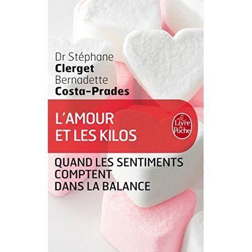 Emprunter L'amour et les kilos. Quand les sentiments comptent dans la balance livre