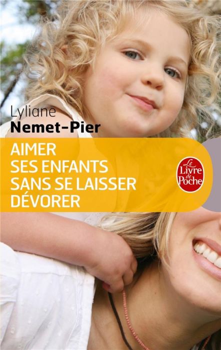 Emprunter Aimer ses enfants sans se laisser dévorer livre