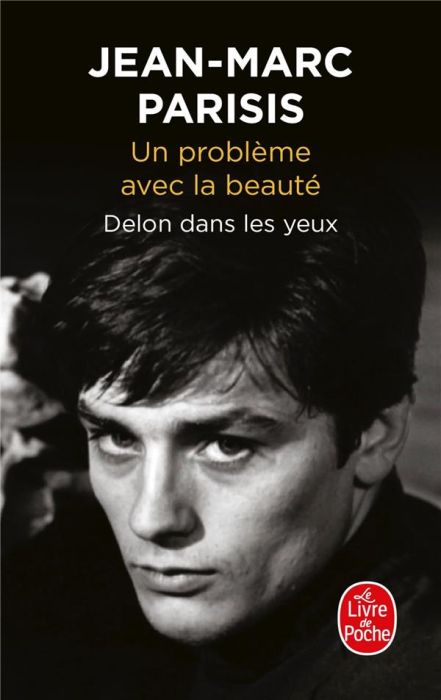 Emprunter Un problème avec la beauté. Delon dans les yeux livre