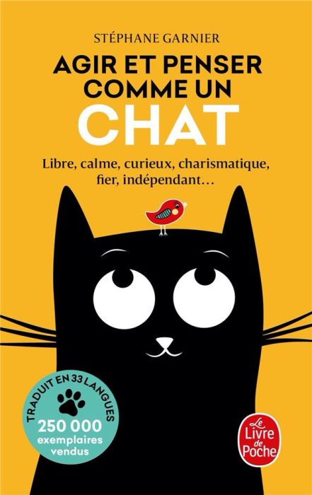 Emprunter Agir et penser comme un chat. Libre, calme, curieux, observateur, confiant, tenace, prudent, élégant livre