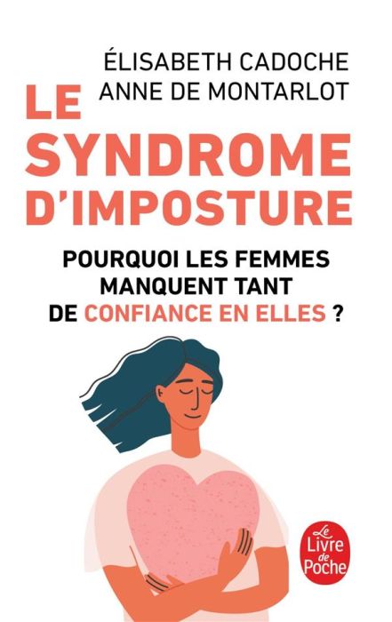 Emprunter Le syndrome d'imposture. Pourquoi les femmes manquent tant de confiance en elles ? livre