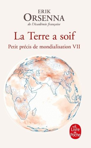 Emprunter La Terre a soif. Petit précis de mondialisation VII livre