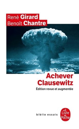 Emprunter Achever Clausewitz. Entretiens avec Benoît Chantre, Edition revue et augmentée livre