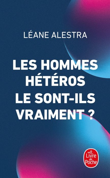 Emprunter Les hommes hétéros le sont-ils vraiment ? livre