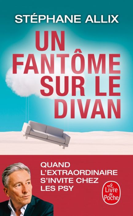 Emprunter Un fantôme sur le divan. Quand l'extraordinaire s'invite chez les psy livre