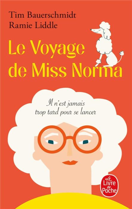 Emprunter Le Voyage de Miss Norma. Il n'est jamais trop tard pour se lancer livre