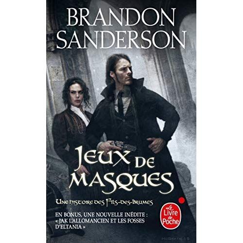 Emprunter Fils-des-brumes Tome 5 : Jeux de masques. Suivi de Jak l'allomancien et les fosses d'Eltania livre