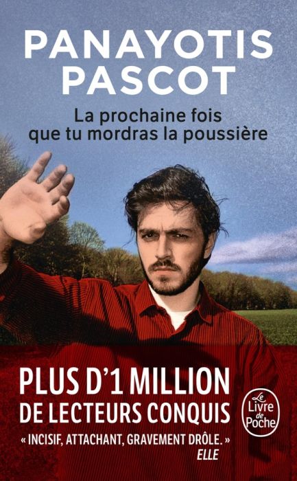 Emprunter La prochaine fois que tu mordras la poussière livre