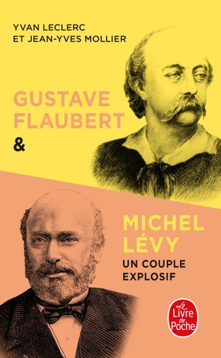 Emprunter Gustave Flaubert & Michel Lévy. Un couple explosif livre