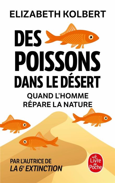 Emprunter Des poissons dans le désert. Quand l'homme répare la nature livre