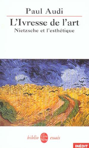 Emprunter L'IVRESSE DE L'ART- INEDIT - NIETZSCHE ET L'ESTHETIQUE livre