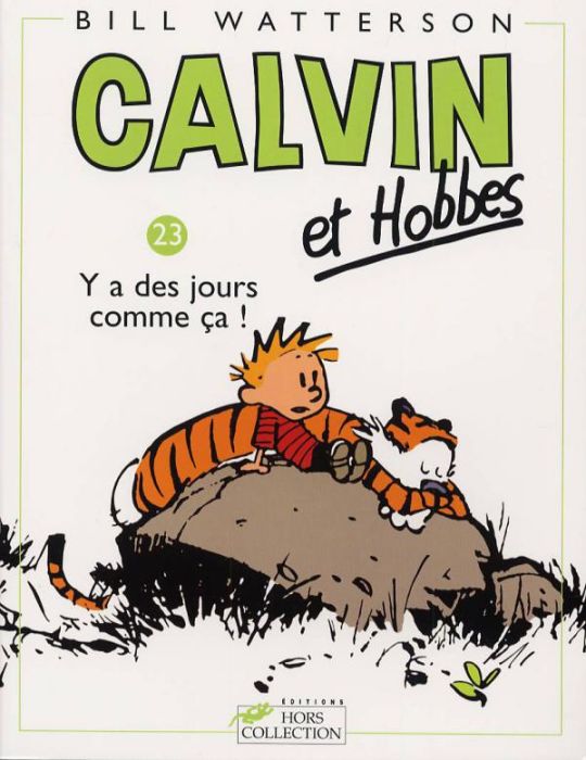 Emprunter Calvin et Hobbes Tome 23 : Y a des jours comme ça ! livre