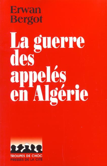Emprunter La guerre des appelés en Algérie (1956-1962) livre