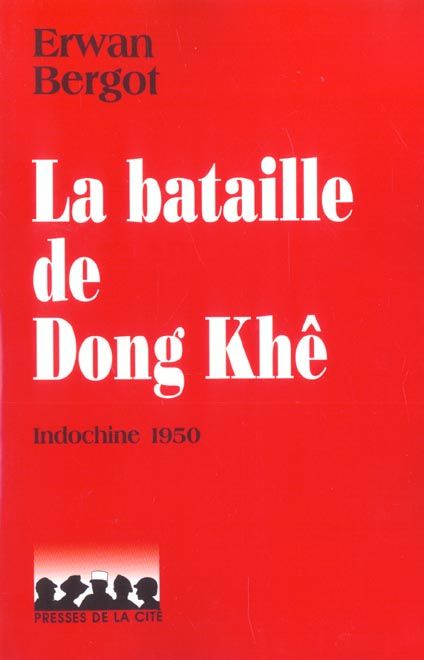 Emprunter La bataille de Dong Khê le désastre de Cao Bang, Indochine 1950 livre