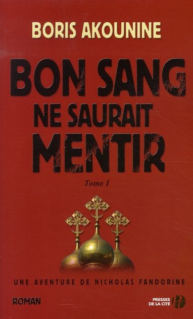 Emprunter Bon sang ne saurait mentir Tome 1 livre