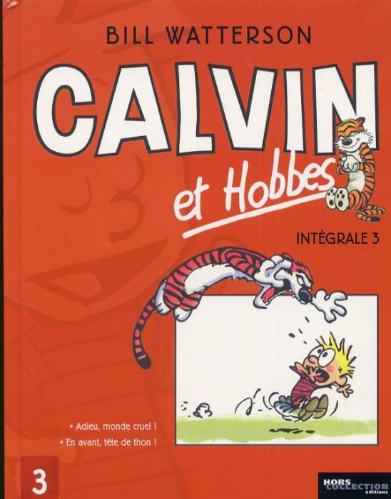 Emprunter Calvin et Hobbes l'Intégrale Tome 3 : Adieu, monde cruel ! %3B En avant, tête de thon ! livre