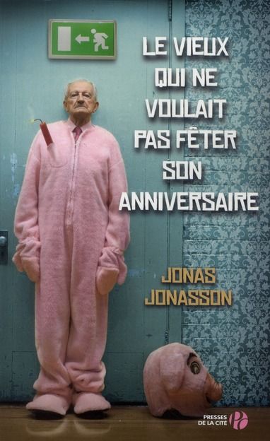 Emprunter Le vieux qui ne voulait pas fêter son anniversaire livre