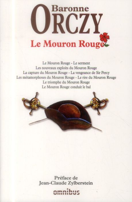 Emprunter Le Mouron Rouge. Le Mouron Rouge %3B Le serment %3B Les nouveaux exploits du Mouron Rouge %3B La capture d livre