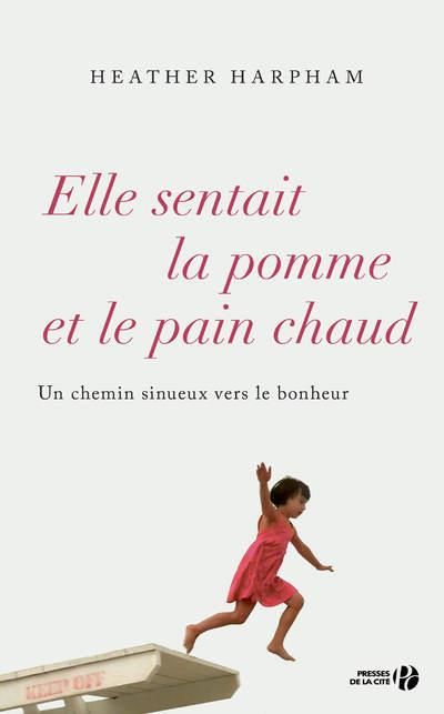 Emprunter Elle sentait la pomme et le pain chaud. Un chemin sinueux vers le bonheur livre