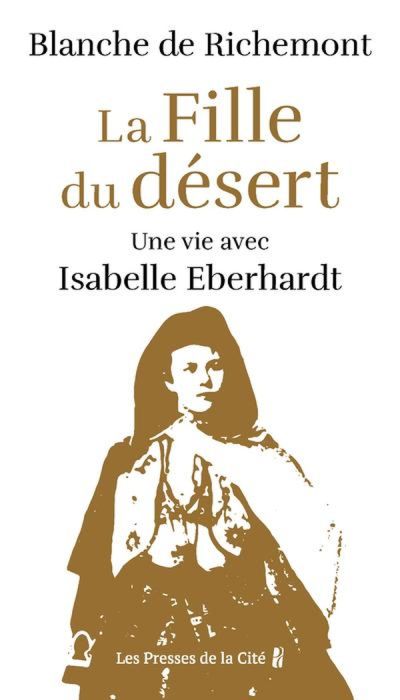 Emprunter La fille du désert. Une vie avec Isabelle Eberhardt livre