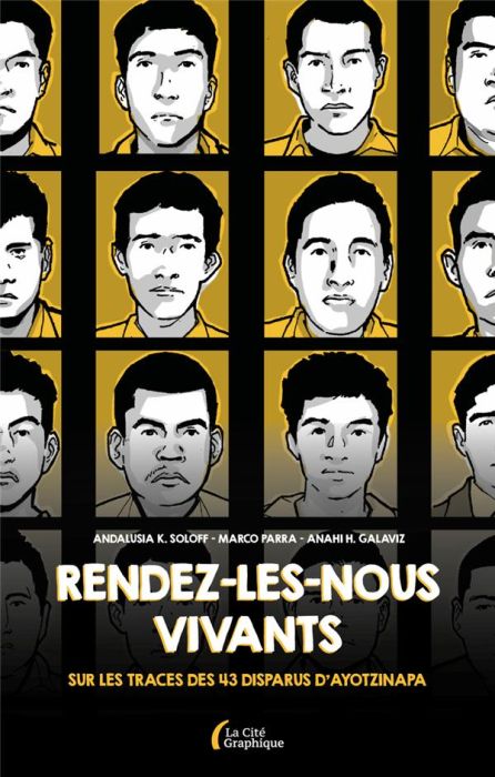 Emprunter Rendez-les-nous vivants ! Sur les traces des 43 disparus d'Ayotzinapa livre