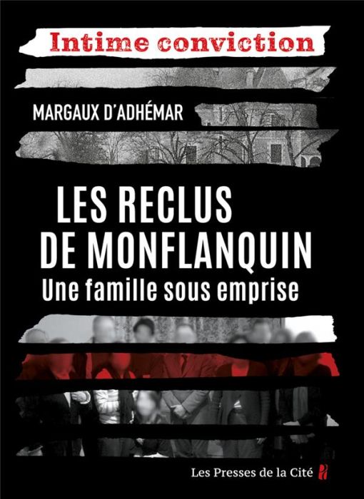 Emprunter Les Reclus de Monflanquin. Une famille sous emprise livre