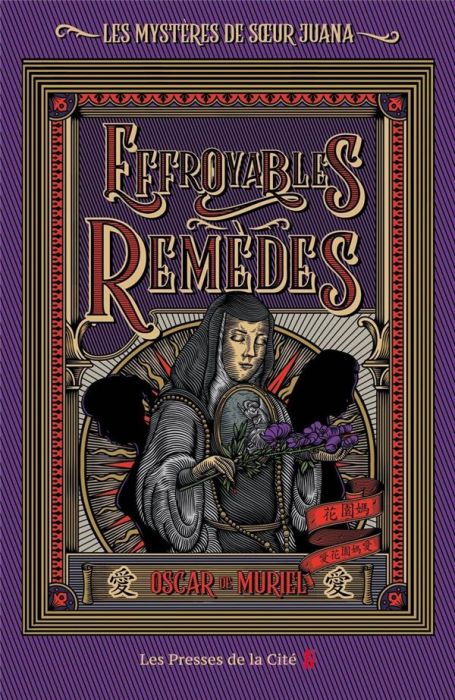 Emprunter Les mystères de soeur Juana Tome 3 : Effroyables Remèdes livre