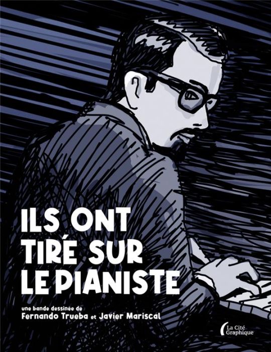 Emprunter Ils ont tiré sur le pianiste livre